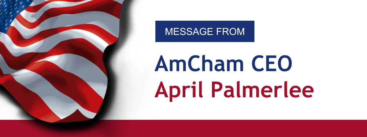 Message From AmCham CEO April Palmerlee